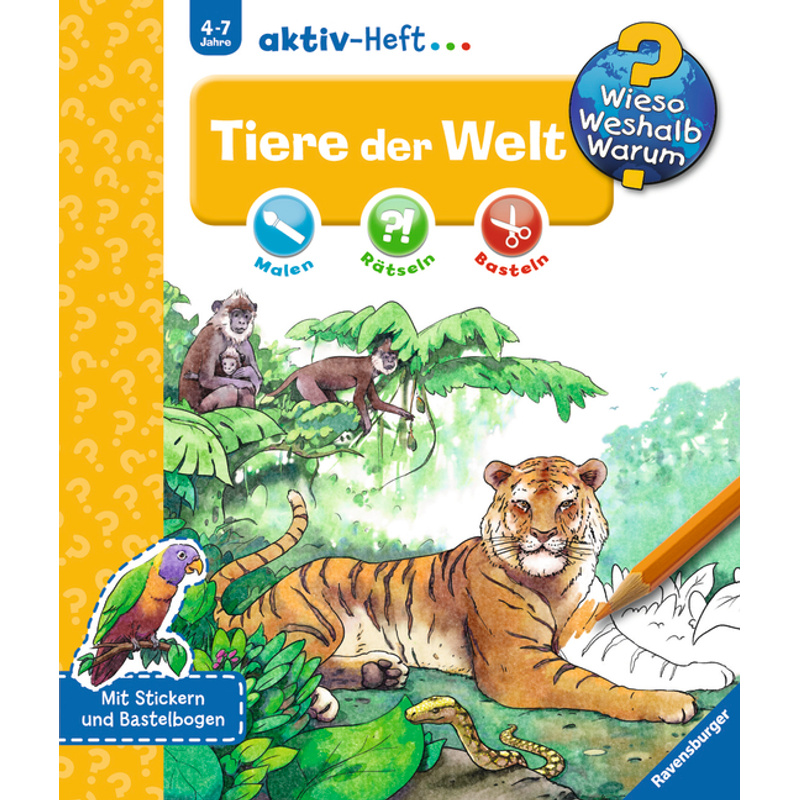 Wieso? Weshalb? Warum? Aktiv-Heft: Tiere Der Welt, Kartoniert (TB) von Ravensburger Verlag