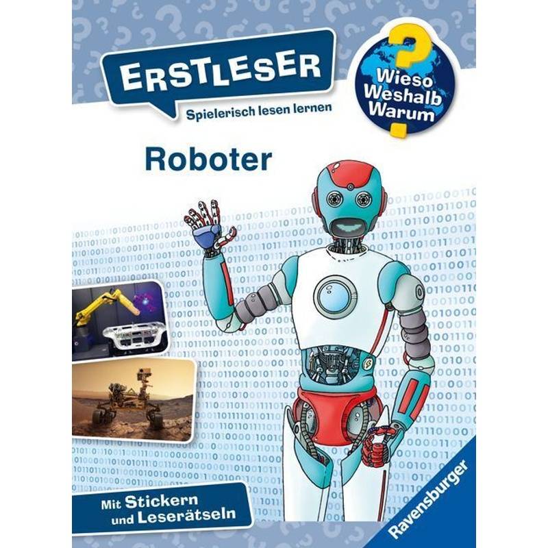 Roboter / Wieso? Weshalb? Warum? - Erstleser Bd.14 - Annette Neubauer, Gebunden von Ravensburger Verlag
