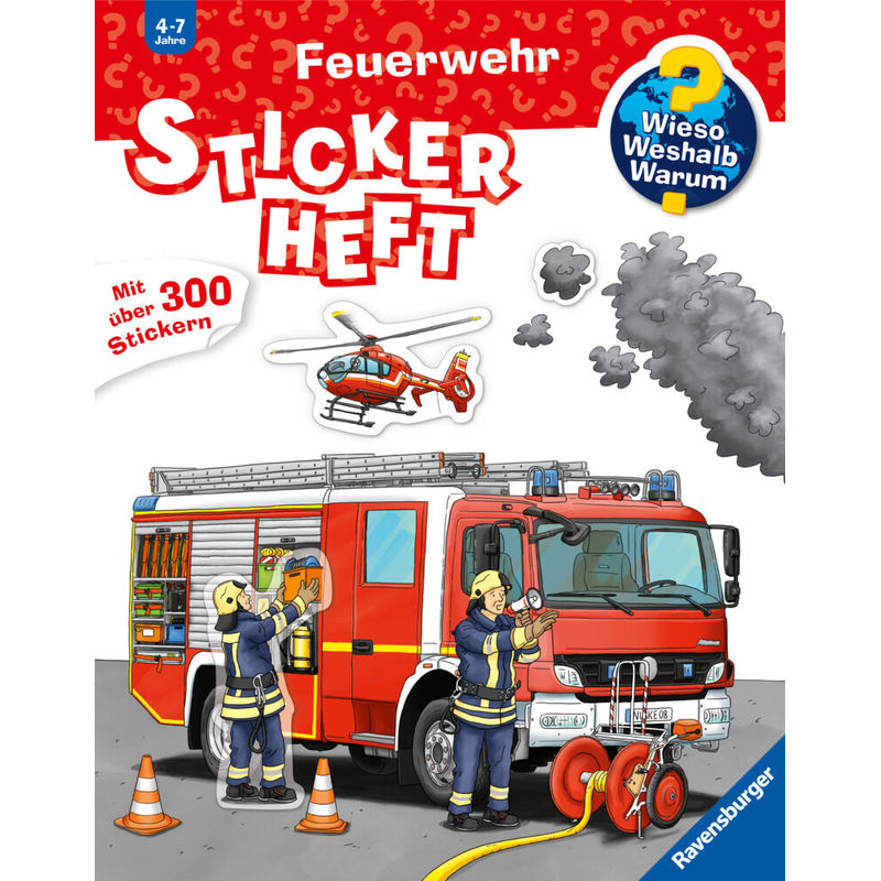 Wieso? Weshalb? Warum? Stickerheft: Feuerwehr, Kartoniert (TB) von Ravensburger Verlag