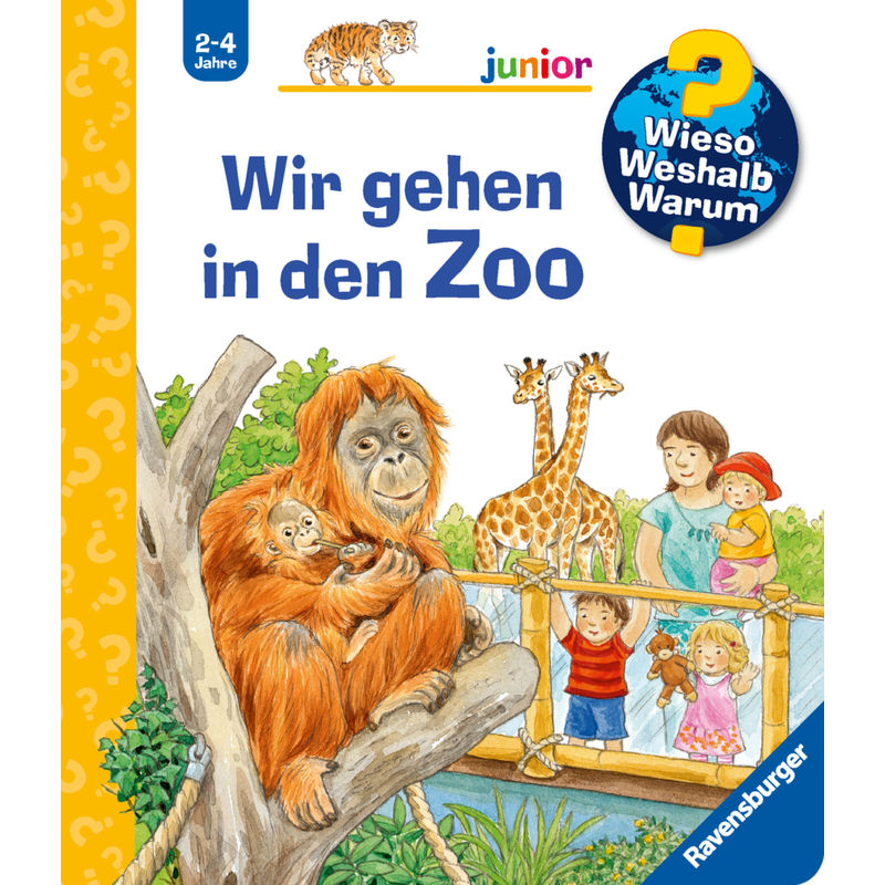 Wir Gehen In Den Zoo / Wieso? Weshalb? Warum? Junior Bd.30 - Patricia Mennen, Pappband von Ravensburger Verlag