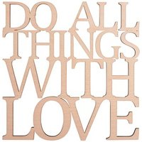 Rayher Holzschriftzug natur DO ALL THINGS WITH LOVE von Rayher