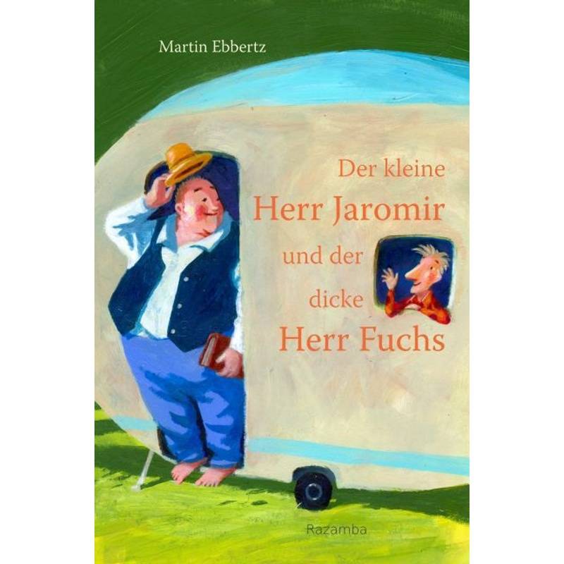 Der Kleine Herr Jaromir Und Der Dicke Herr Fuchs - Martin Ebbertz, Gebunden von Razamba
