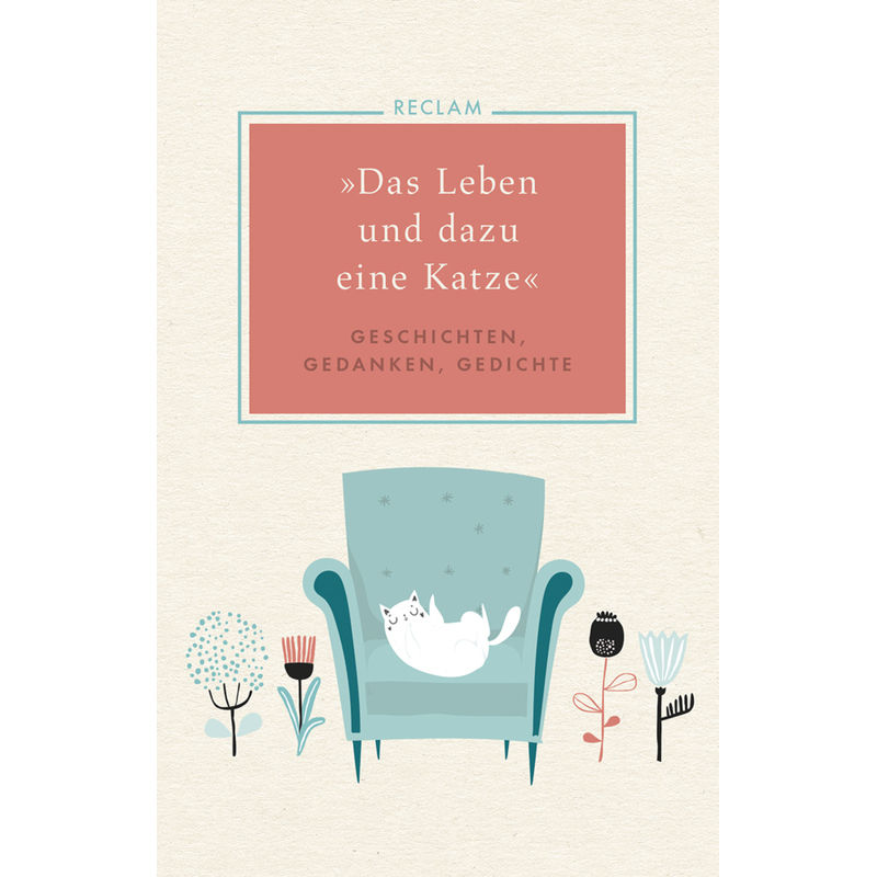"Das Leben Und Dazu Eine Katze", Gebunden von Reclam, Ditzingen