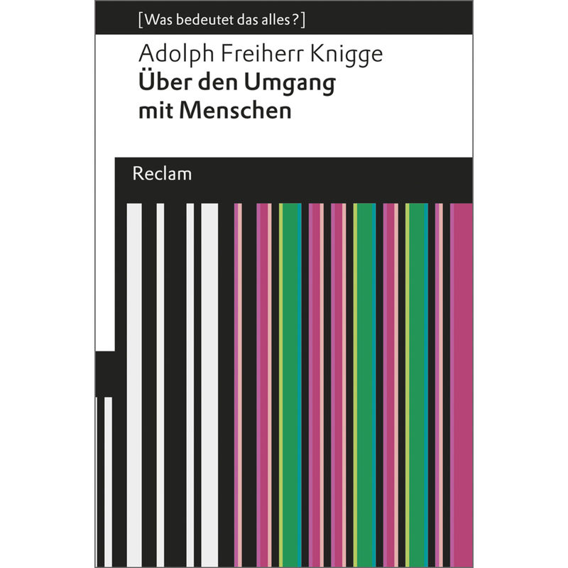 Über Den Umgang Mit Menschen - Adolph von Knigge, Taschenbuch von Reclam, Ditzingen
