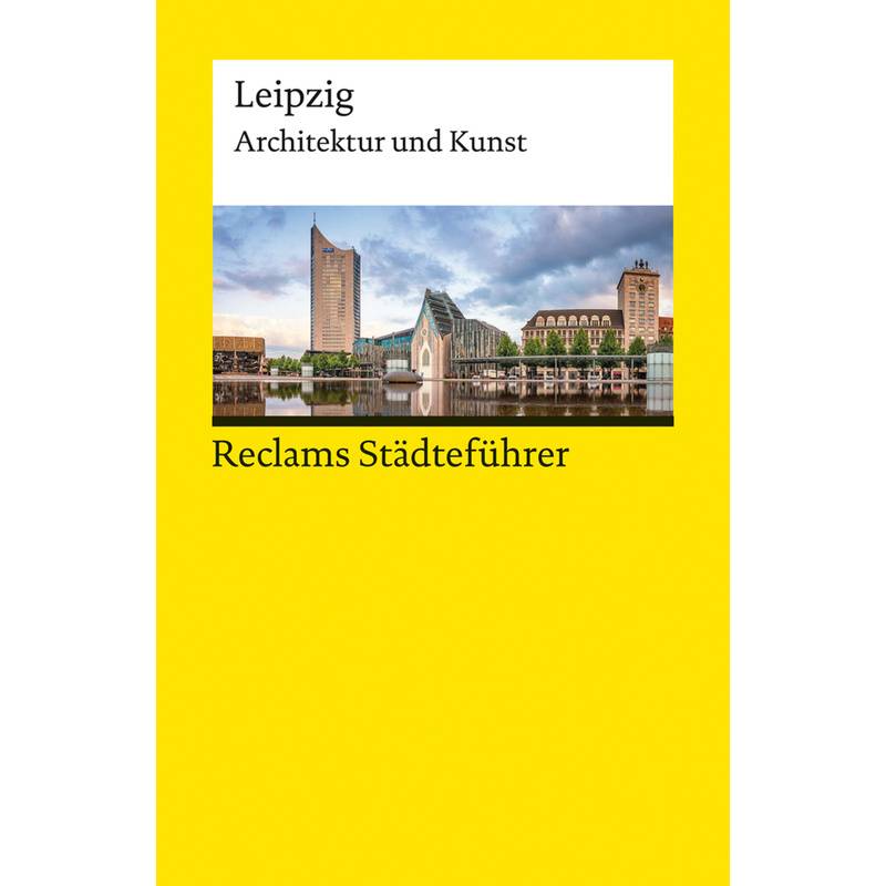 Reclams Städteführer Leipzig - Annette Menting, Taschenbuch von Reclam, Ditzingen