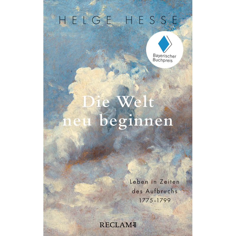 Die Welt Neu Beginnen - Helge Hesse, Taschenbuch von Reclam, Ditzingen