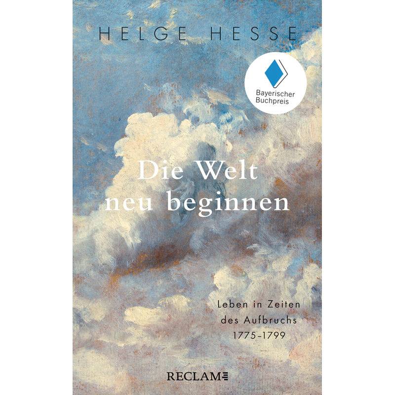 Die Welt Neu Beginnen - Helge Hesse, Taschenbuch von Reclam, Ditzingen