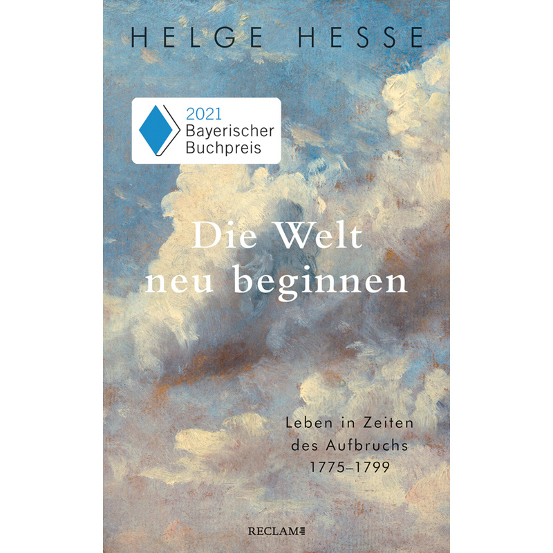 Die Welt neu beginnen - Helge Hesse, Gebunden von Reclam