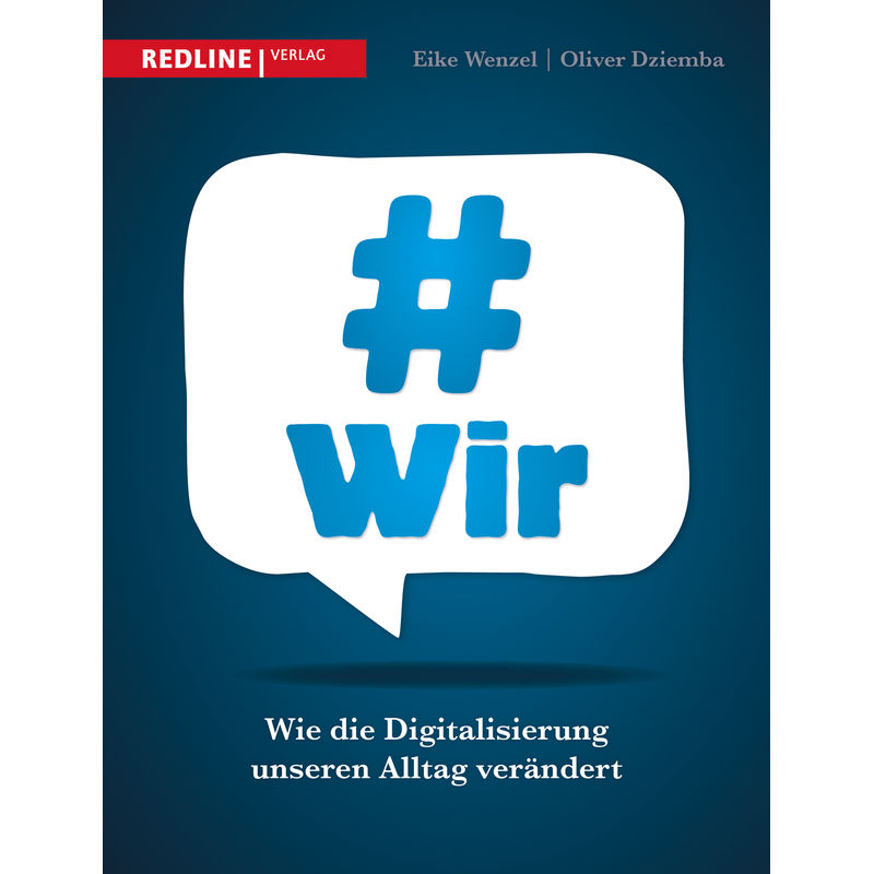 #Wir - Oliver Dziemba, Eike Wenzel, Kartoniert (TB) von Redline Verlag