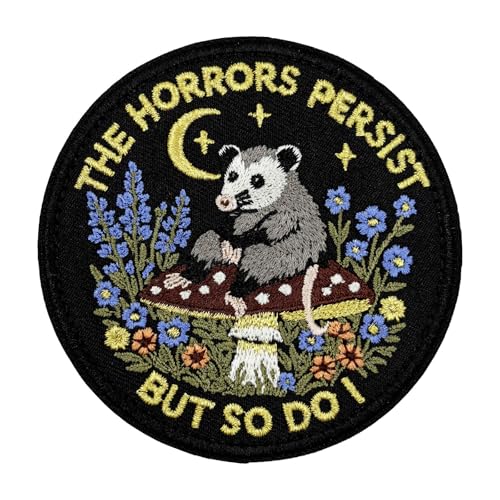 7,6 cm lustiger Opossum bestickter Aufnäher zum Aufbügeln, "The Horrors Persist, But So Do I" von ReelFun