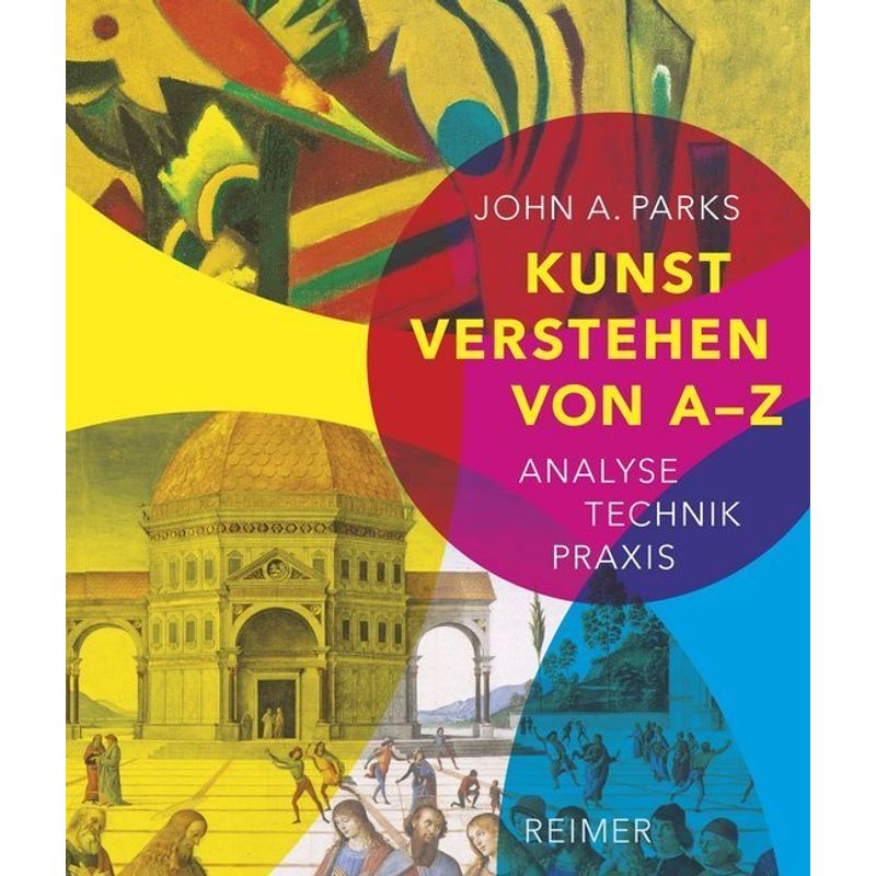 Kunst Verstehen Von A - Z - John A. Parks, Kartoniert (TB) von Reimer