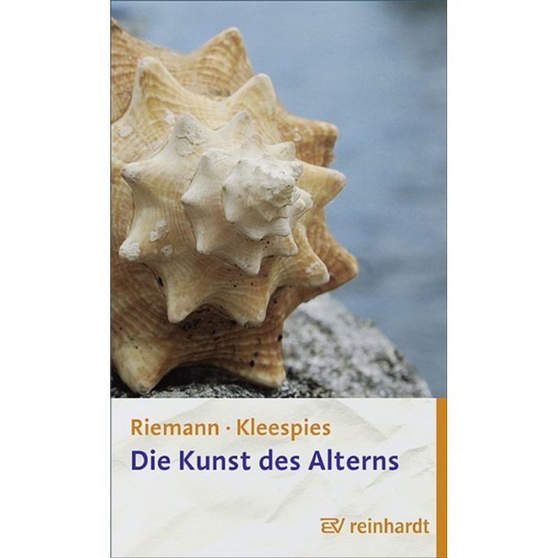 Die Kunst Des Alterns - Fritz Riemann, Wolfgang Kleespies, Leinen von Reinhardt, München