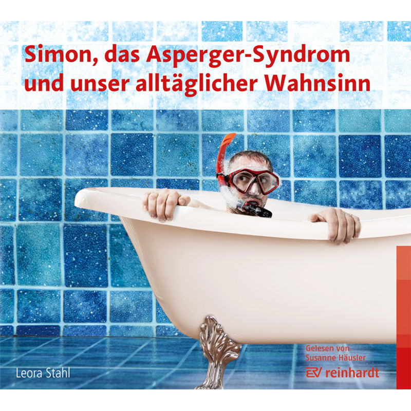 Simon, Das Asperger-Syndrom Und Unser Alltäglicher Wahnsinn (Hörbuch),Audio-Cd - Leora Stahl (Hörbuch) von Reinhardt, München