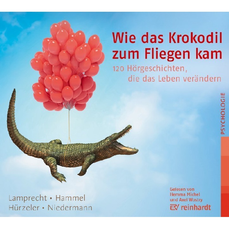 Wie Das Krokodil Zum Fliegen Kam,1 Audio-Cd - Katharina Lamprecht, Stefan Hammel, Adrian Hürzeler, Martin Niedermann (Hörbuch) von Reinhardt, München
