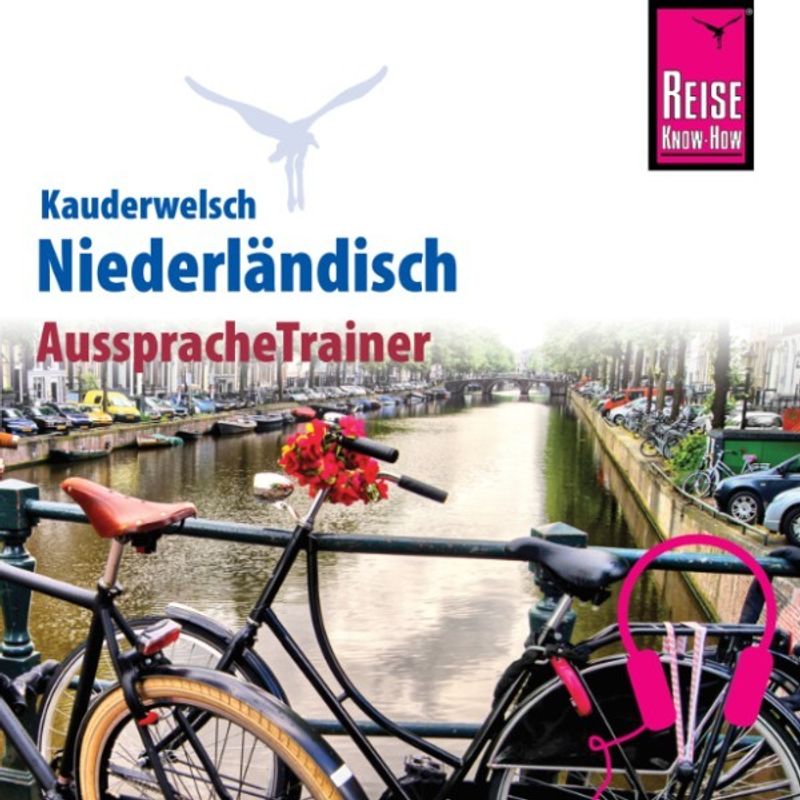 Kauderwelsch - Reise Know-How Kauderwelsch AusspracheTrainer Niederländisch - Som V. O´Niel (Hörbuch-Download) von Reise Know-How Sound GmbH & Co. KG