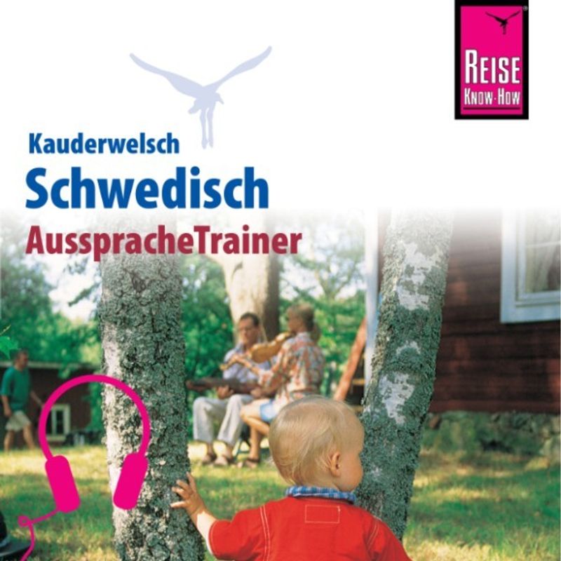 Kauderwelsch - Reise Know-How Kauderwelsch AusspracheTrainer Schwedisch - Karl-Axel Daude (Hörbuch-Download) von Reise Know-How Sound GmbH & Co. KG