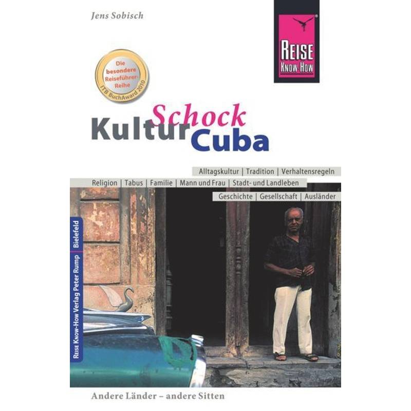Reise Know-How Kulturschock Cuba - Jens Sobisch, Kartoniert (TB) von Reise Know-How Verlag Peter Rump