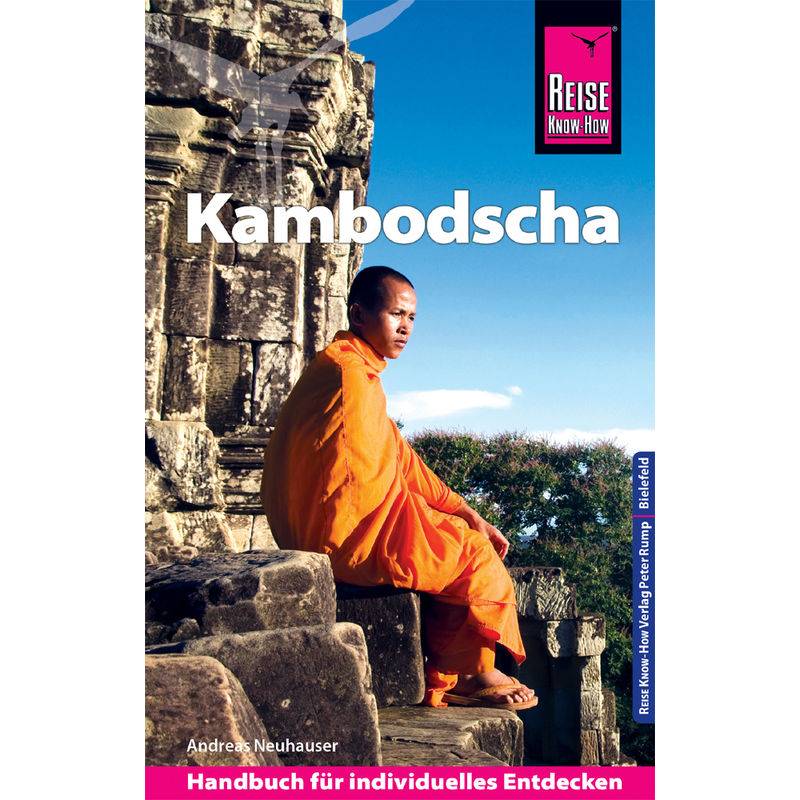 Reise Know-How Reiseführer Kambodscha - Andreas Neuhauser, Kartoniert (TB) von Reise Know-How Verlag Peter Rump