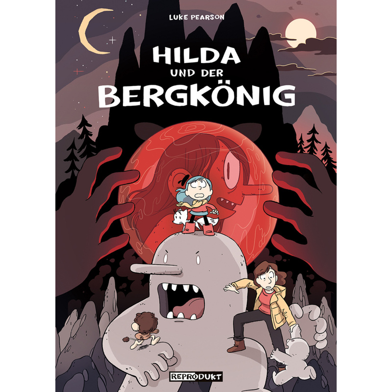 Hilda Und Der Bergkönig - Luke Pearson, Kartoniert (TB) von Reprodukt