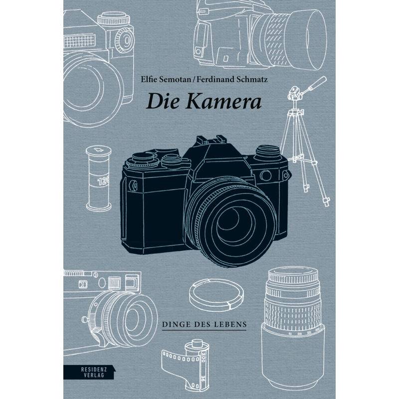Die Kamera - Elfie Semotan, Ferdinand Schmatz, Gebunden von Residenz