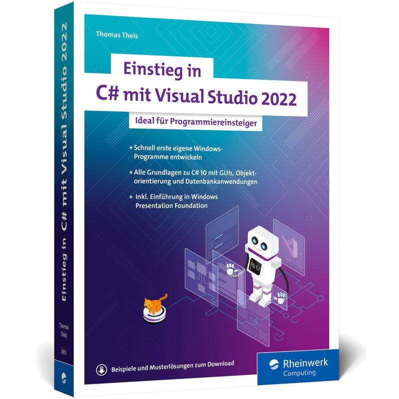 Einstieg In C# Mit Visual Studio 2022 - Thomas Theis, Kartoniert (TB) von Rheinwerk Computing