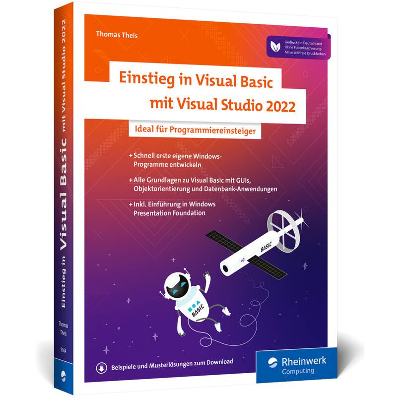 Einstieg In Visual Basic Mit Visual Studio 2022 - Thomas Theis, Kartoniert (TB) von Rheinwerk Verlag