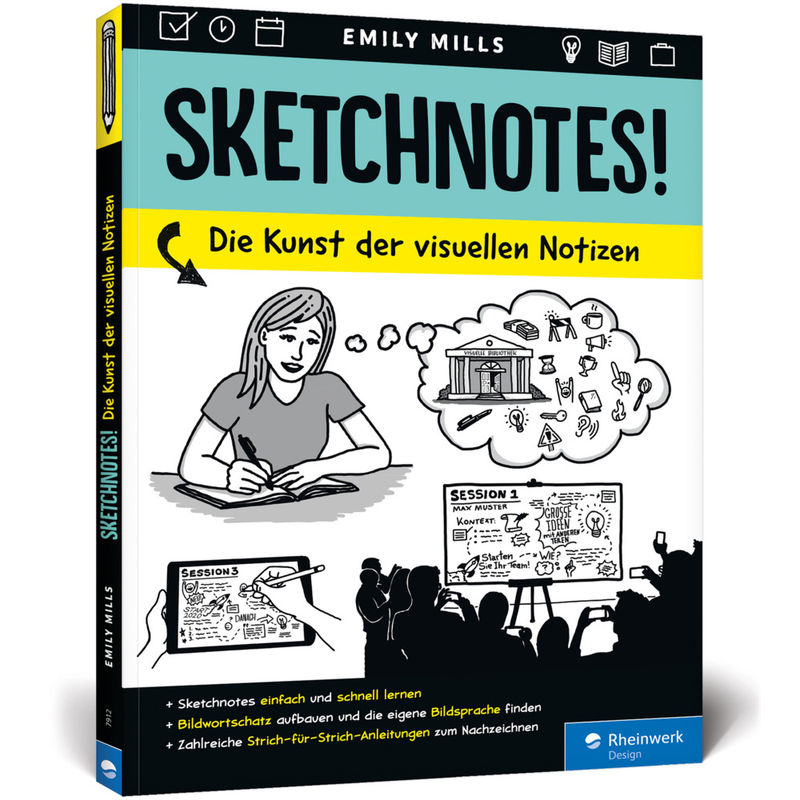 Sketchnotes! - Emily Mills, Kartoniert (TB) von Rheinwerk Verlag