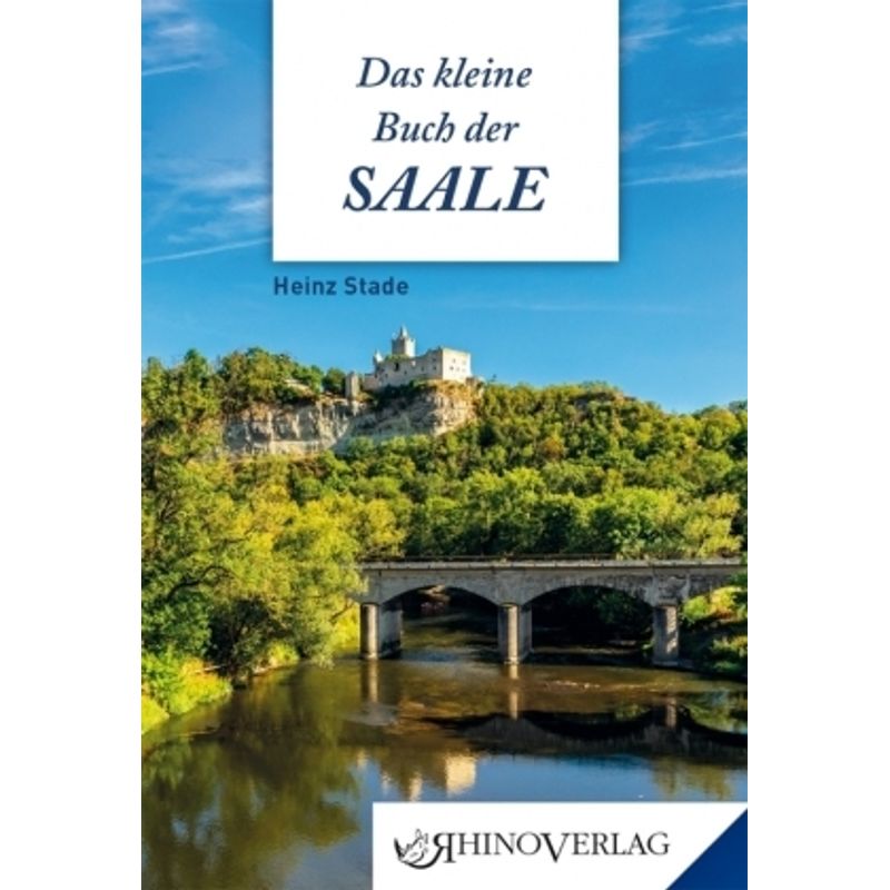 Das Kleine Buch Der Saale - Heinz Stade, Gebunden von Rhino Verlag