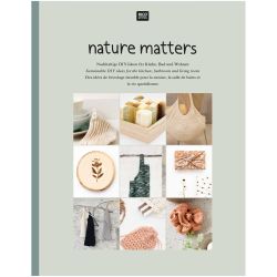 Nature Matters - DIY-Ideen für Küche, Bad & Wohnen von Rico Design