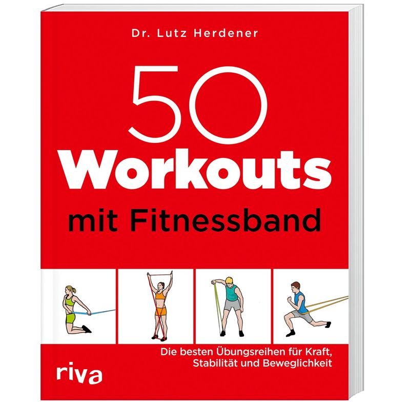 50 Workouts Mit Fitnessband - Lutz Herdener, Kartoniert (TB) von Riva