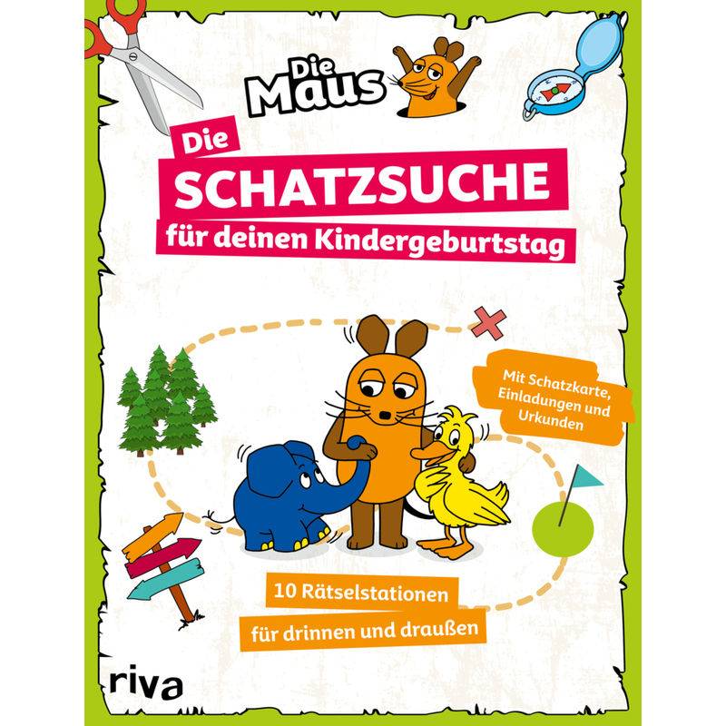 Die Maus - Die Schatzsuche/Schnitzeljagd Für Deinen Kindergeburtstag, Kartoniert (TB) von Riva