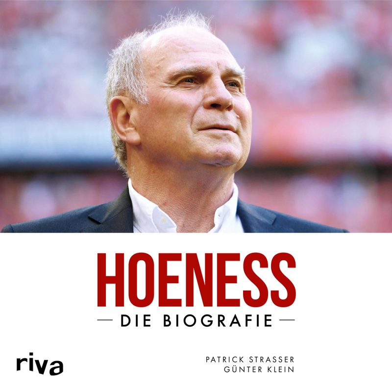 Hoeneß - Günter Klein, Patrick Strasser (Hörbuch-Download) von Riva