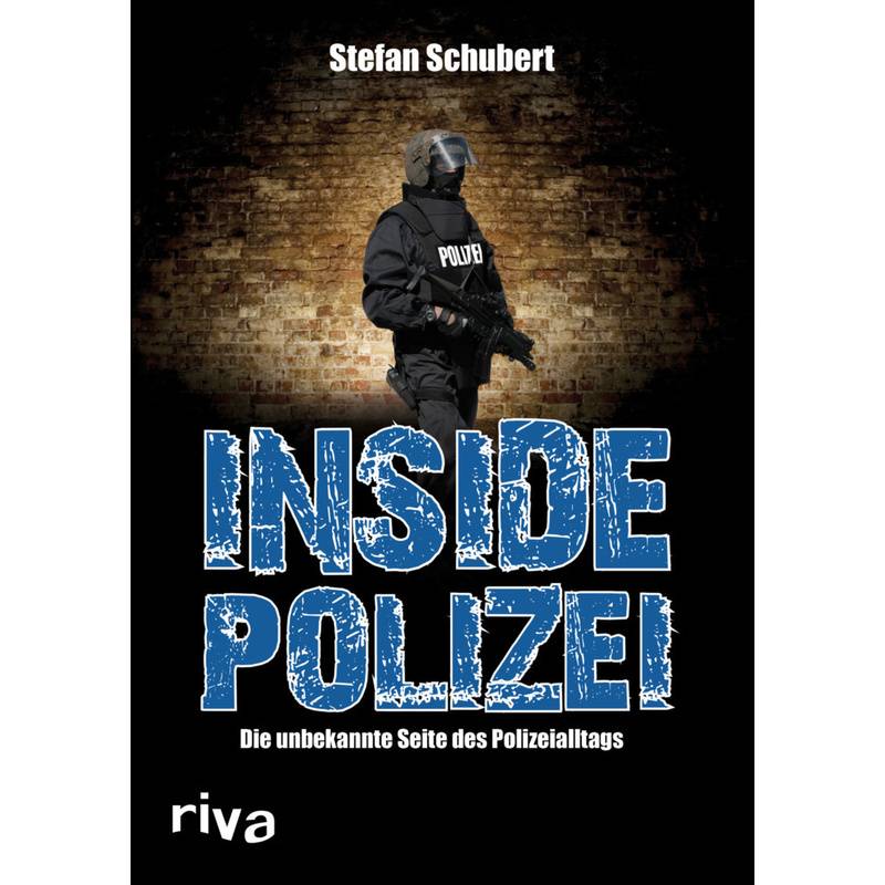 Inside Polizei - Stefan Schubert, Kartoniert (TB) von Riva