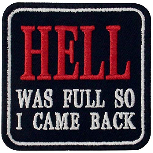 Hell was Full So I Came Back Funny Patch Embroidered Moral Applique Fastener Hook & Loop Emblem von Rocking Planet