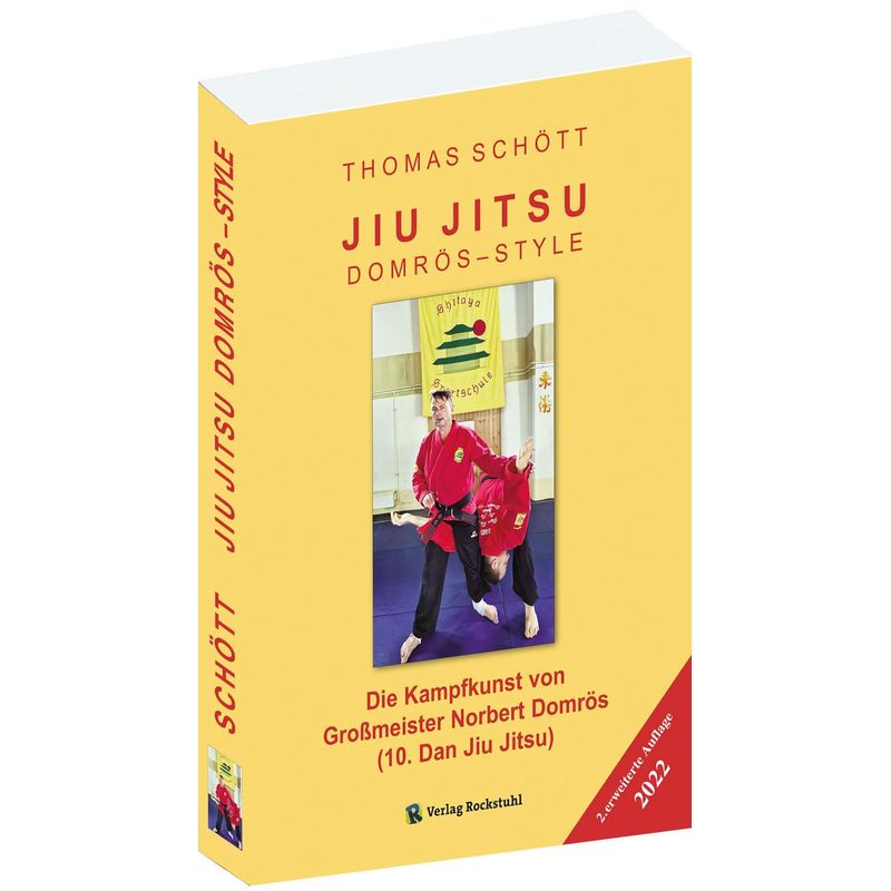 Jiu Jitsu - Domrös Style - Thomas Schött, Kartoniert (TB) von Verlag Rockstuhl