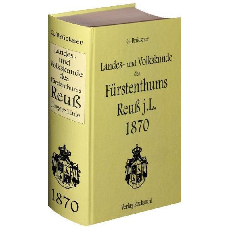 Landes- Und Volkskunde Des Fürstentums Reuß Jüngere Linie 1870 - Johann Georg Martin Brückner, Gebunden von Rockstuhl Verlag