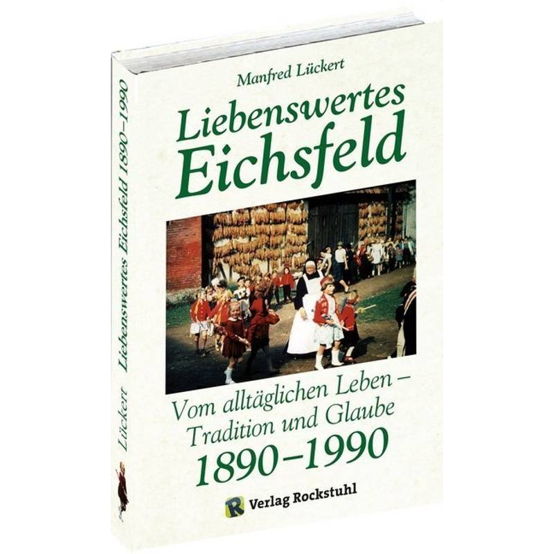 Liebenswertes Eichsfeld - Manfred Lückert, Gebunden von Rockstuhl