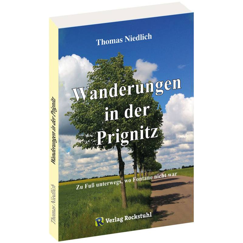Wanderungen In Der Prignitz - Thomas Niedlich, Kartoniert (TB) von Rockstuhl