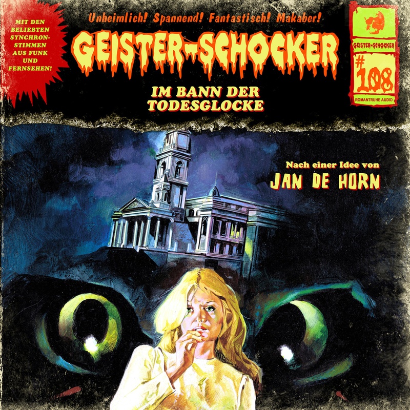 Geister Schocker Cd 108: Im Bann Der Todesglocke - Jan de Horn (Hörbuch) von Romantruhe