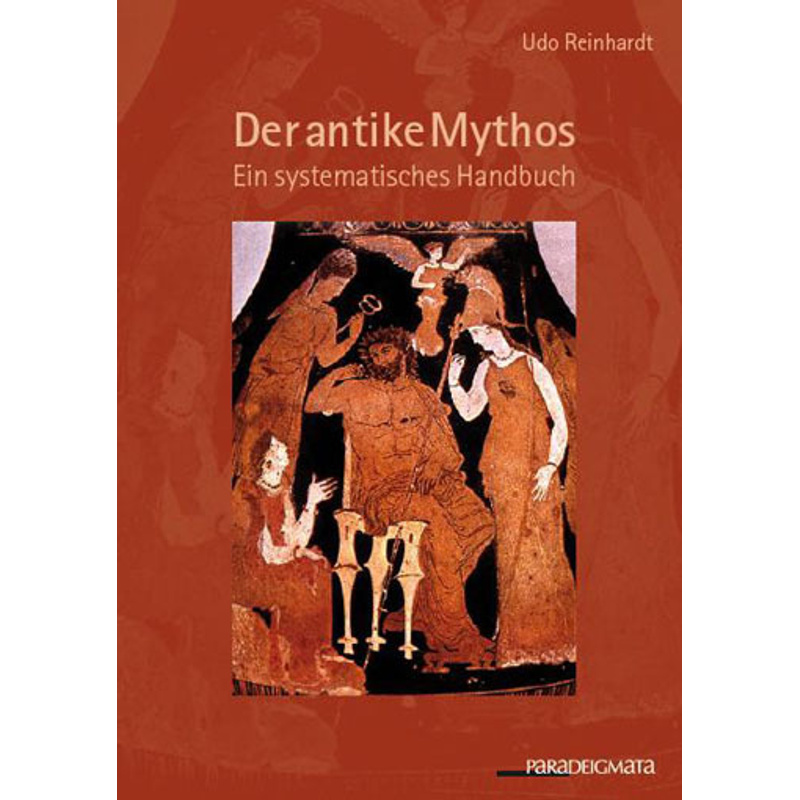 Der Antike Mythos - Udo Reinhardt, Gebunden von Rombach Wissenschaft