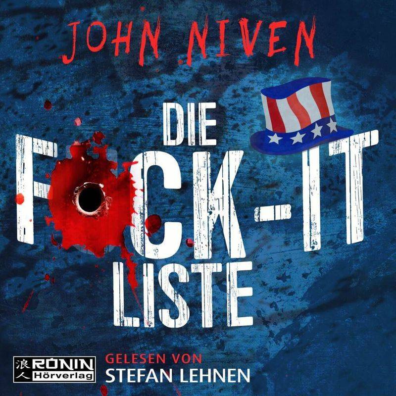 Die F*Ck-It-Liste,Audio-Cd, Mp3 - John Niven (Hörbuch) von Ronin Hörverlag