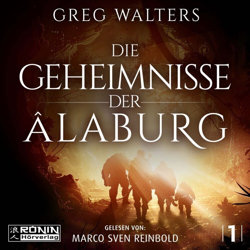 Die Geheimnisse Der Âlaburg - Greg Walters (Hörbuch) von Ronin Hörverlag