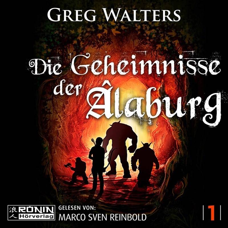 Die Geheimnisse Der Âlaburg - Greg Walters (Hörbuch) von Ronin Hörverlag