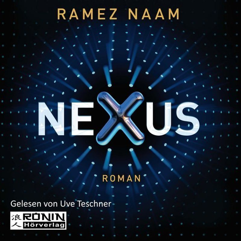 Nexus,1 Mp3-Cd - Ramez Naam (Hörbuch) von Ronin Hörverlag