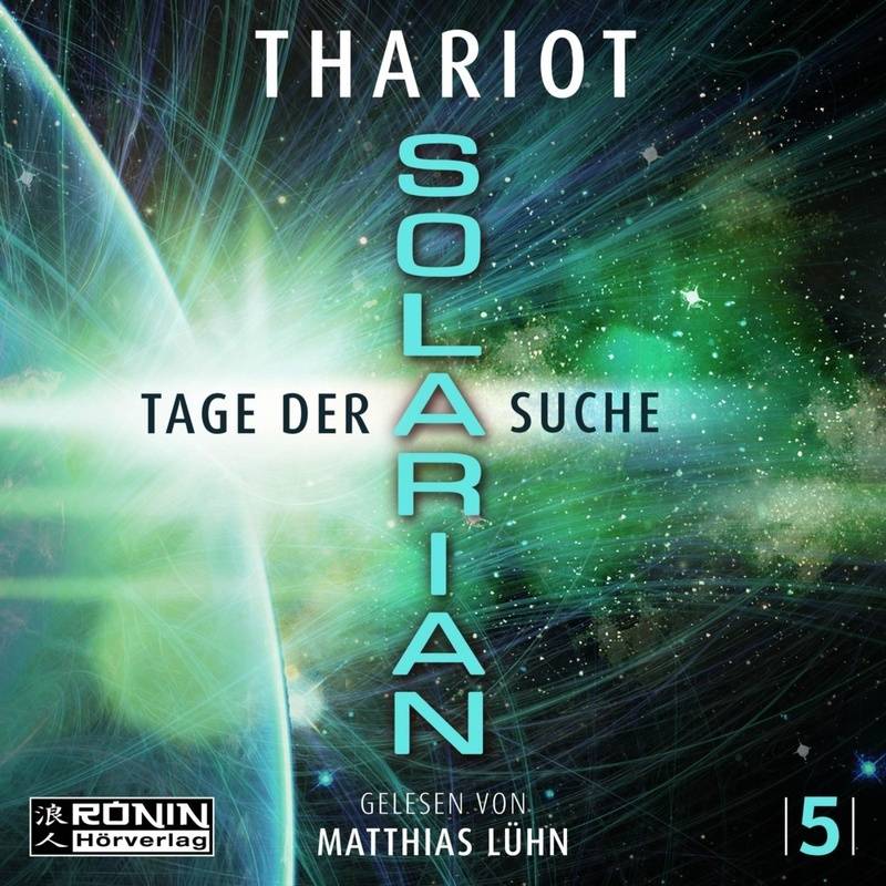 Solarian 5 - Tage Der Suche - Thariot (Hörbuch) von Ronin Hörverlag
