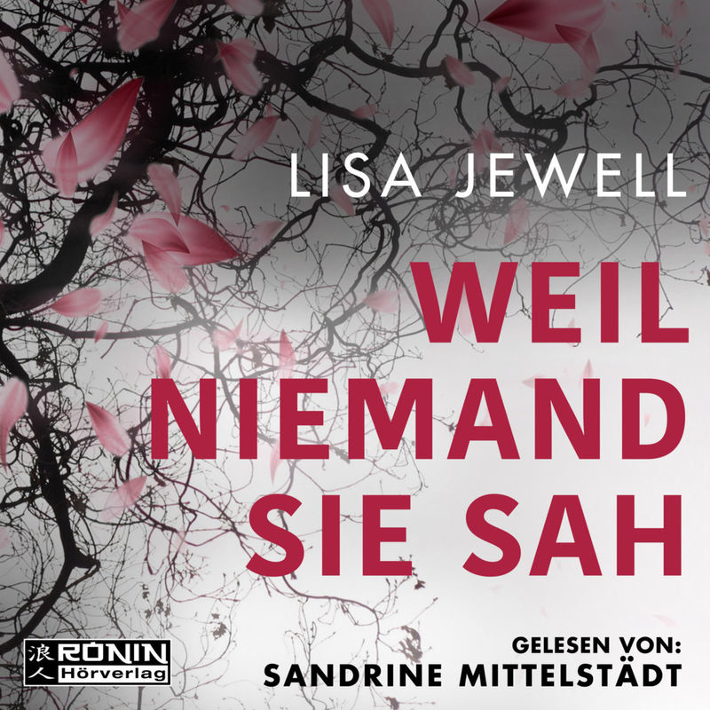 Weil Niemand Sie Sah,Audio-Cd, Mp3 - Lisa Jewell (Hörbuch) von Ronin Hörverlag