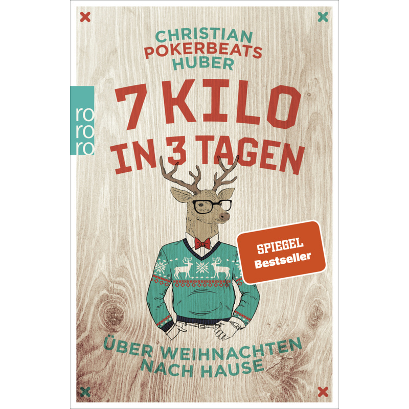 7 Kilo In 3 Tagen - Christian Pokerbeats Huber, Kartoniert (TB) von Rowohlt TB.