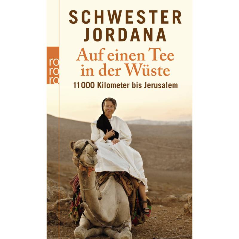 Auf Einen Tee In Der Wüste - Schwester Jordana, Iris Rohmann, Taschenbuch von Rowohlt TB.
