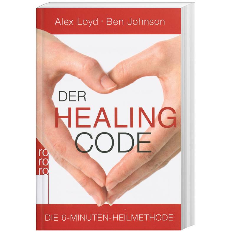 Der Healing Code - Alex Loyd, Ben Johnson, Taschenbuch von Rowohlt TB.