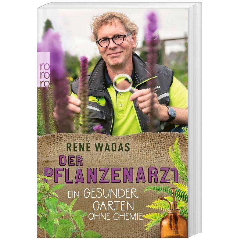 Der Pflanzenarzt: Ein Gesunder Garten Ohne Chemie - René Wadas, Taschenbuch von Rowohlt TB.